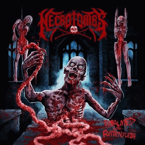Necrotombs : Embalmed with Rotten Flesh